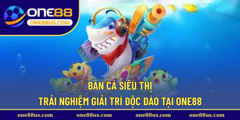 ban-ca-sieu-thi-thumb