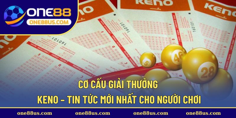 co-cau-giai-thuong-keno
