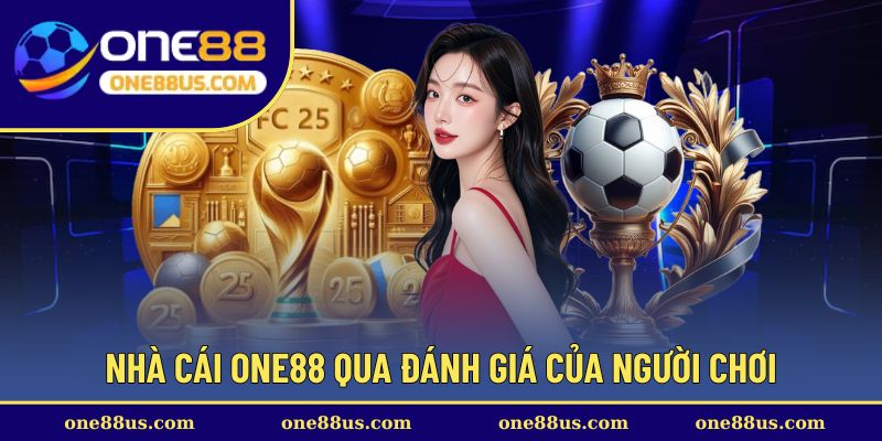 Người chơi đưa ra đánh giá về One88