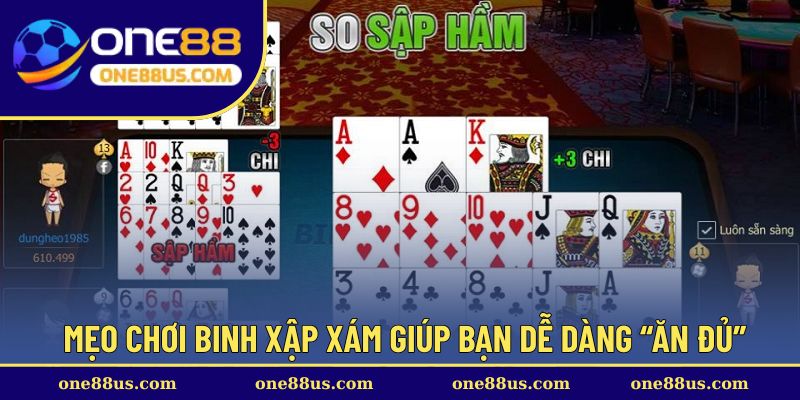 Mẹo chơi binh xập xám giúp bạn dễ dàng “ăn đủ”