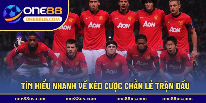 Tìm hiểu nhanh về kèo cược chẵn lẻ trận đấu