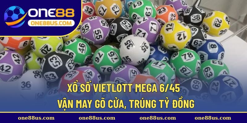 xo-so-vietlott-mega-6-45